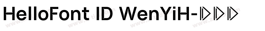 HelloFont ID WenYiH字体转换